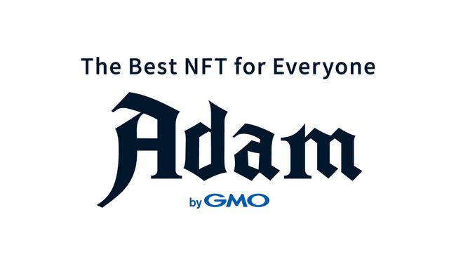 NFTマーケットプレイス『Adam byGMO』β版 提供開始